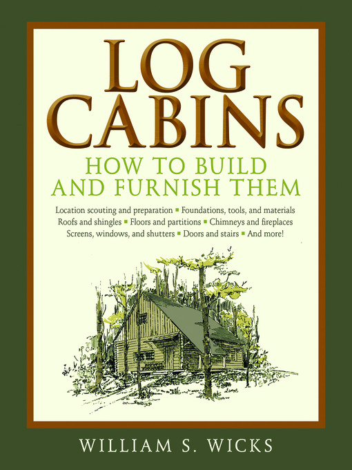 Title details for Log Cabins by William S. Wicks - Available